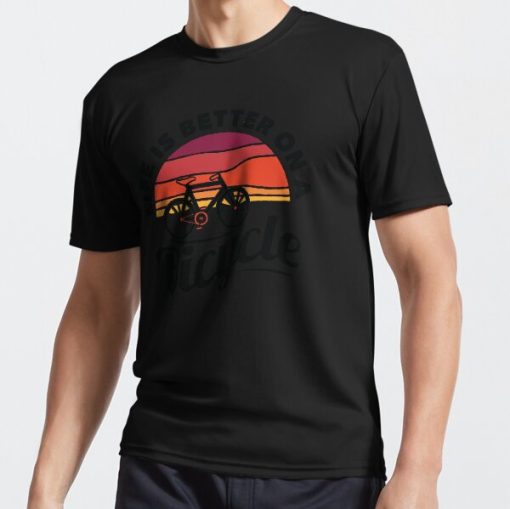 Frontier Goods Life Is Better On A Bicycle Cycling Art Design With Quote Slogan  Active T-Shirt - Gifts for friends