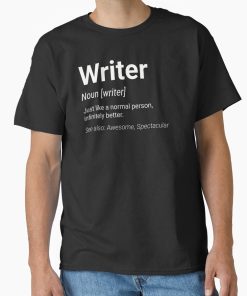 Frontier Goods Writer Funny Definition Gift Classic T-Shirt - Gifts for friends