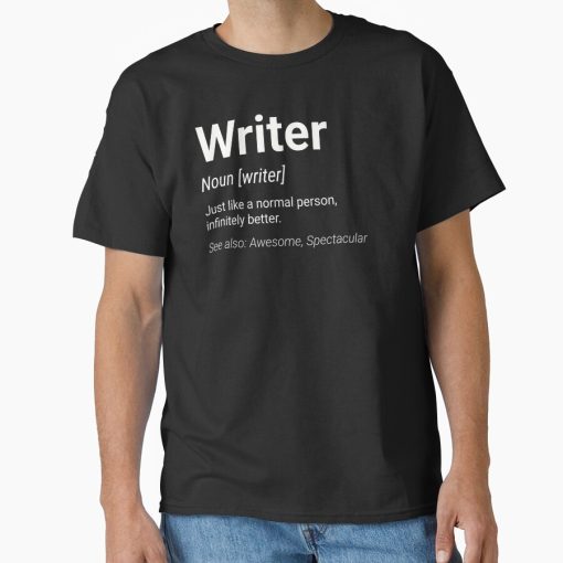 Frontier Goods Writer Funny Definition Gift Classic T-Shirt - Gifts for friends