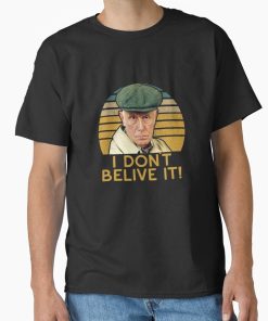 Frontier Goods Victor meldrew - I don’t believe it funny Classic T-Shirt - Gifts for friends