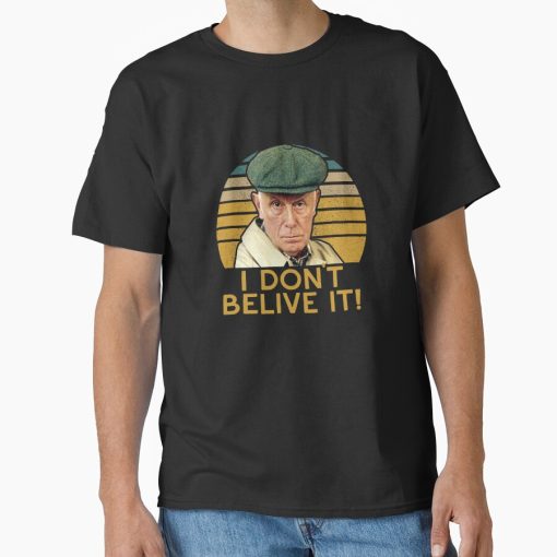 Frontier Goods Victor meldrew - I don’t believe it funny Classic T-Shirt - Gifts for friends