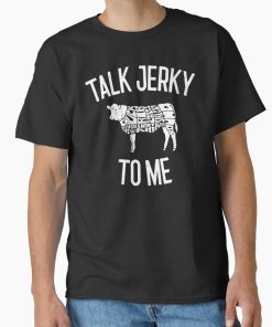 Frontier Goods Talk Jerky To Me Gift Classic T-Shirt - Gifts for friends