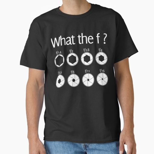 Frontier Goods Photographer What The F Tee Photography Lovers Classic T-Shirt - Gifts for friends