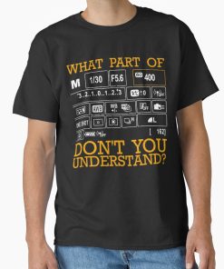 Frontier Goods Funny Photography Photographer Instructors Classic T-Shirt - Gifts for friends