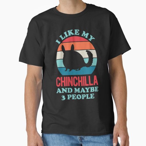 Frontier Goods Chinchilla Funny Classic T-Shirt - Gifts for friends