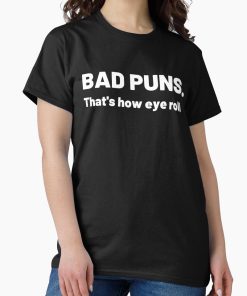 Frontier Goods Dad Jokes Are How Eye Roll Funny Dad Jokes Classic T-Shirt - Gifts for friends