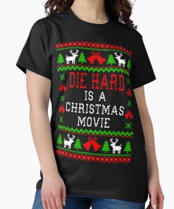 Frontier Goods Die Hard Is A Christmas Movie Classic T-Shirt - Gifts for friends
