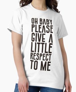 Frontier Goods A little respect Classic T-Shirt - Gifts for friends