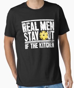 Frontier Goods Real men stay out of the kitchen pickleball Essential T-Shirt - Gifts for friends