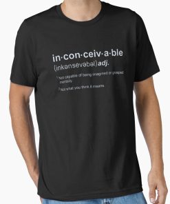 Frontier Goods Inconceivable Quote Essential T-Shirt - Gifts for friends