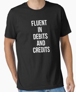 Frontier Goods Fluent In Debits And Credits Essential T-Shirt - Gifts for friends