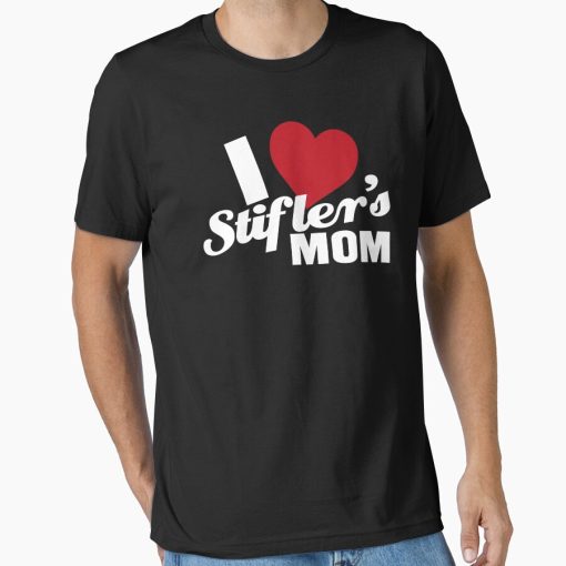 Frontier Goods I Love Stiflers Mom Essential T-Shirt - Gifts for friends