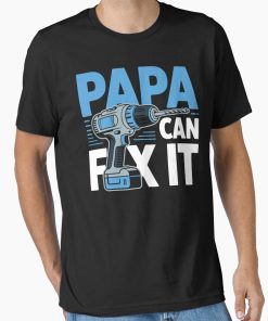 Frontier Goods Papa Can Fix It | Funny Dad Father's Day Essential T-Shirt - Gifts for friends