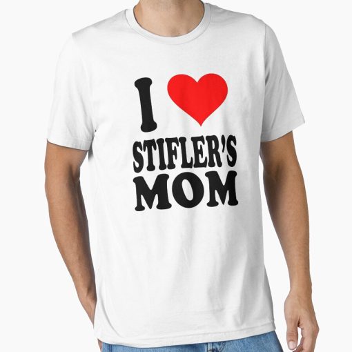 Frontier Goods I Love Stifler's Mom Essential T-Shirt - Gifts for friends