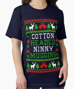 Frontier Goods Cotton Headed Ninny Muggins - Elf Quote - Ugly Christmas Sweater Style Essential T-Shirt - Gifts for friends