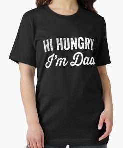 Frontier Goods Hi hungry I'm dad Essential T-Shirt - Gifts for friends