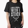 Frontier Goods I beat people with a stick – Funny Lacrosse Essential T-Shirt – Gifts for friends