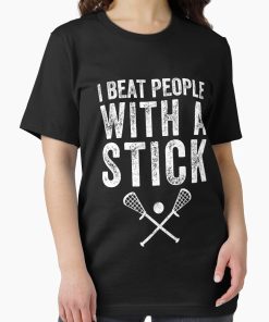 Frontier Goods I beat people with a stick - Funny Lacrosse Essential T-Shirt - Gifts for friends
