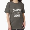 Frontier Goods Carpin’ All Them Diems Essential T-Shirt – Gifts for friends