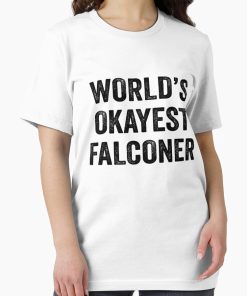Frontier Goods World's okayest falconer Shirt, Funny falconer Dad Husband Womens Boyfriend Birthday Christmas Gift idea Essential T-Shirt - Gifts for friends