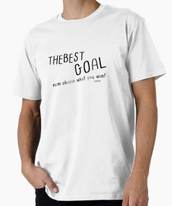 Frontier Goods THE BEST GOAL – mom choose what you want Premium T-Shirt - Gifts for friends